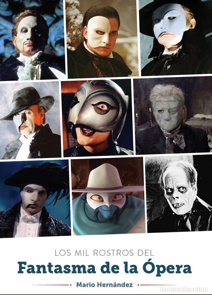 books: LOS MIL ROSTROS DEL FANTASMA DE LA OPERA - MARIO HERNANDEZ