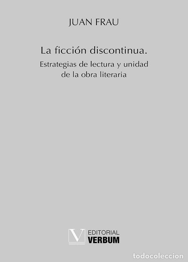 Livres: LA FICCION DISCONTINUA - FRAU, JUAN