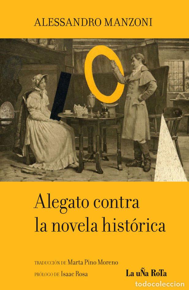 Libri: ALEGATO CONTRA LA NOVELA HISTORICA - MANZONI, ALESANDRO