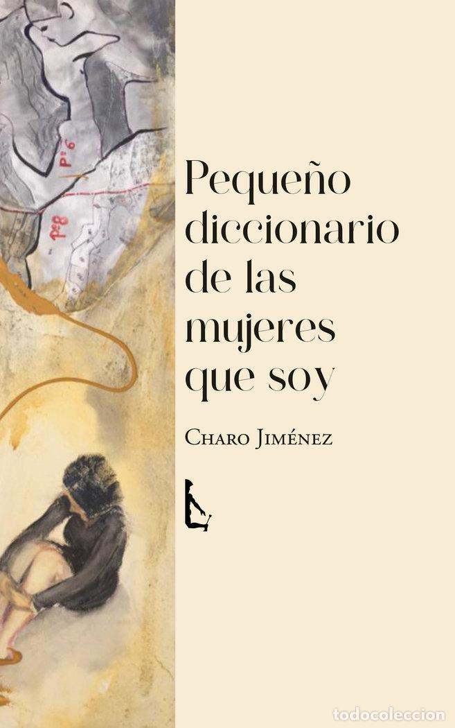 Libri: PEQUE&Ntilde;O DICCIONARIO DE LAS MUJERES QUE SOY - JIMENEZ, CHARO