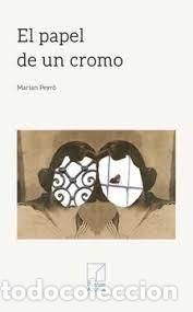 Livros: EL PAPEL DE UN CROMO - MARIAN PEYRO