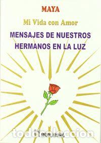 Livros: MENSAJES DE NUESTROS HERMANOS EN LA LUZ - MAYA