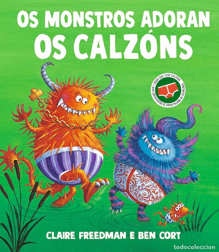 Libros: OS MONSTROS ADORAN OS CALZ&Oacute;NS - Freedman, Claire