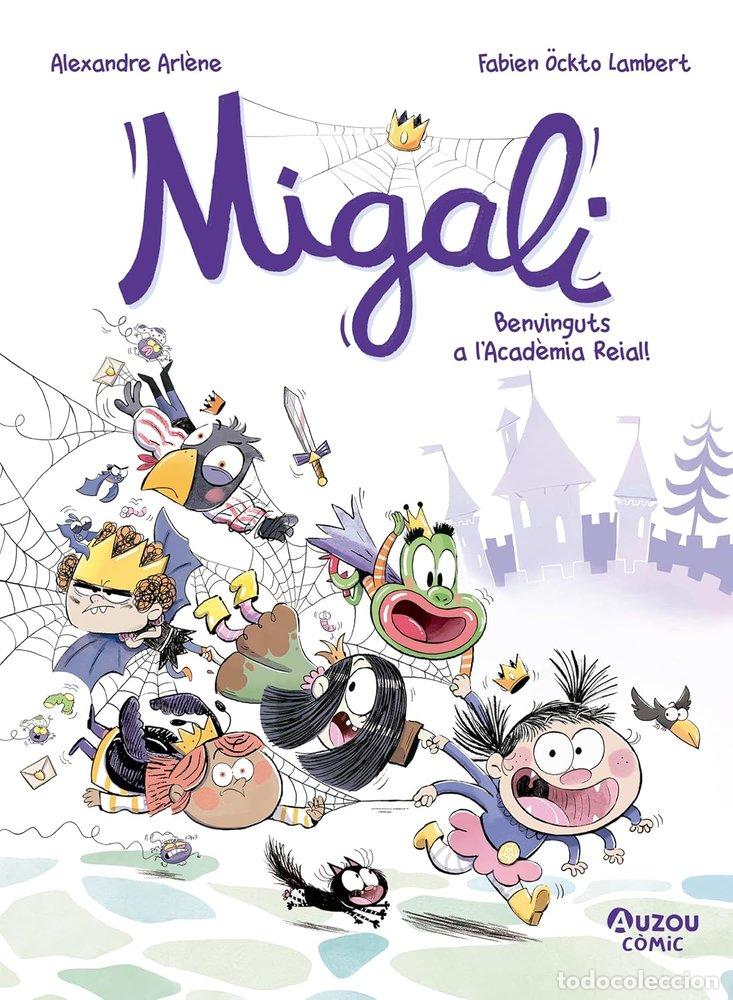 Libri: MIGALI 1 BENVINGUTS A L'ACADEMIA REIAL - AA.VV