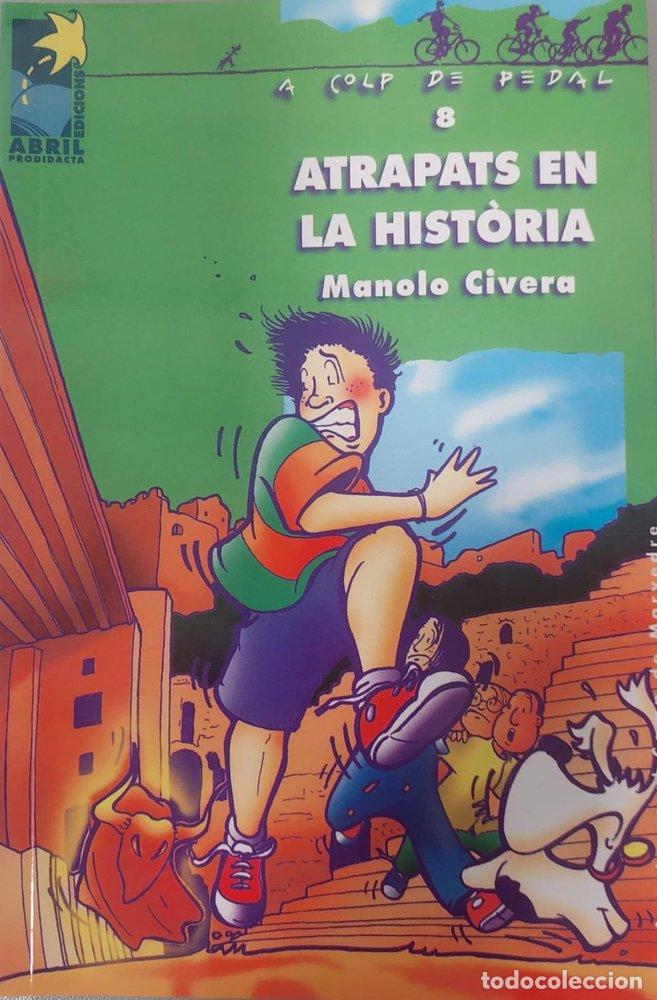 Livros: ATRAPATS EN LA HISTORIA - CIVERA, MANOLO