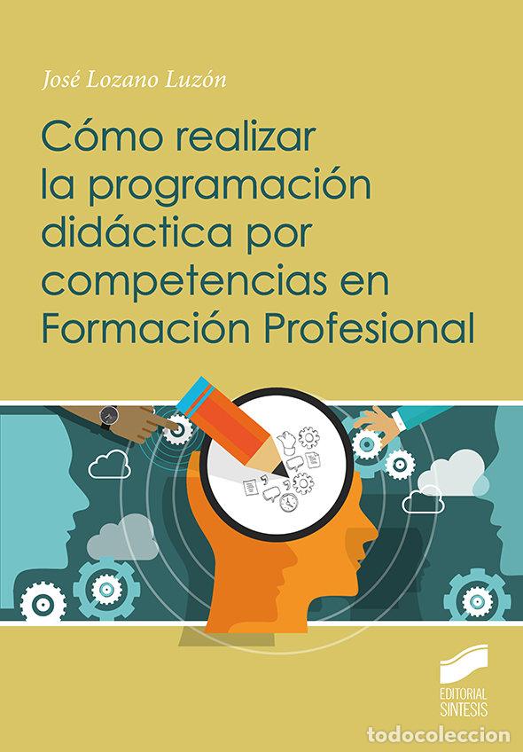 Livros: COMO REALIZAR LA PROGRAMACION DIDACTICA - LOZANO LUZON, JOSE