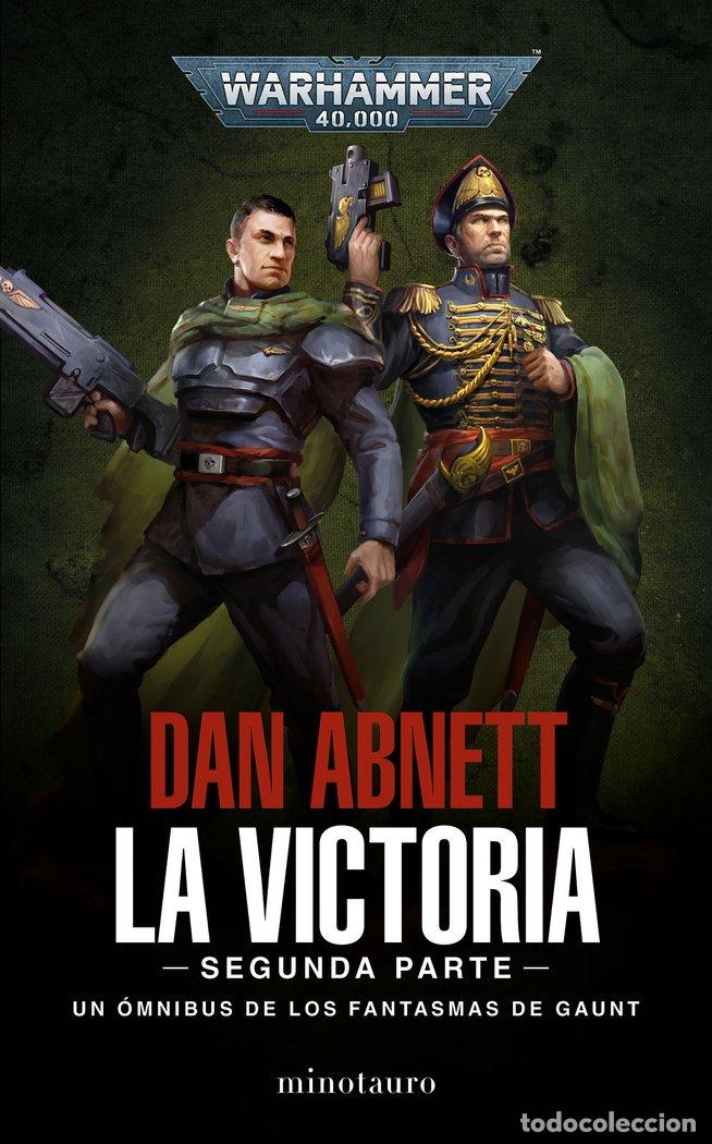 Libri: LOS FANTASMAS DE GAUNT OMNIBUS 5 LA VICTORIA: SEGUNDA PA - ABNETT, DAN