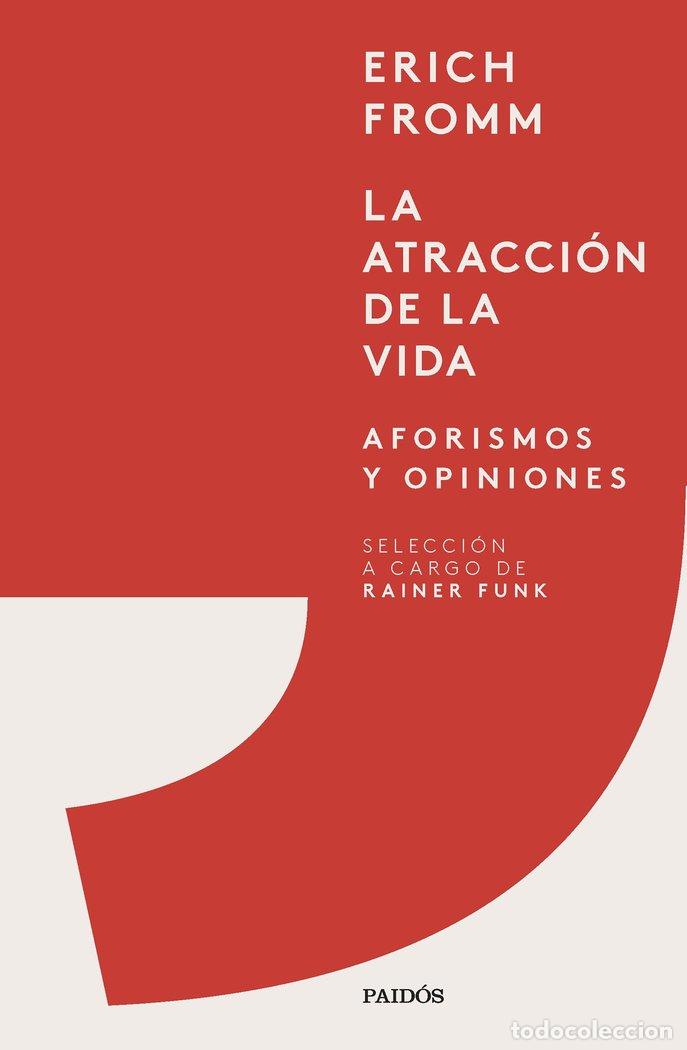 Libri: LA ATRACCION DE LA VIDA - ERICH FROMM