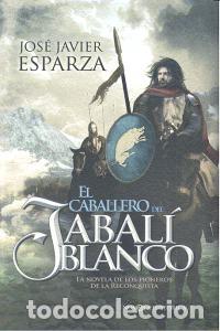B&uuml;cher: CABALLERO DEL JABALI BLANCO,EL - ESPARZA, JOSE JAVIER