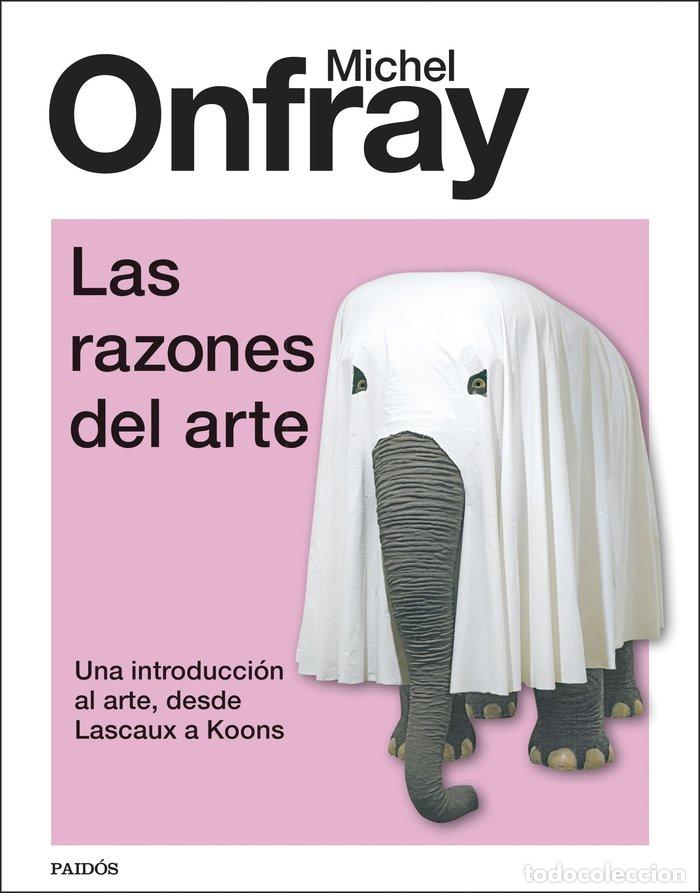 books: LAS RAZONES DEL ARTE - MICHEL ONFRAY