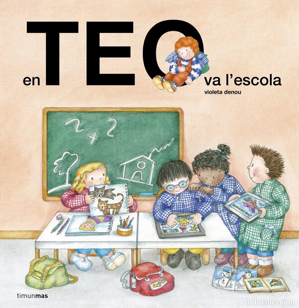 books: EN TEO VA A L'ESCOLA - VIOLETA DENOU