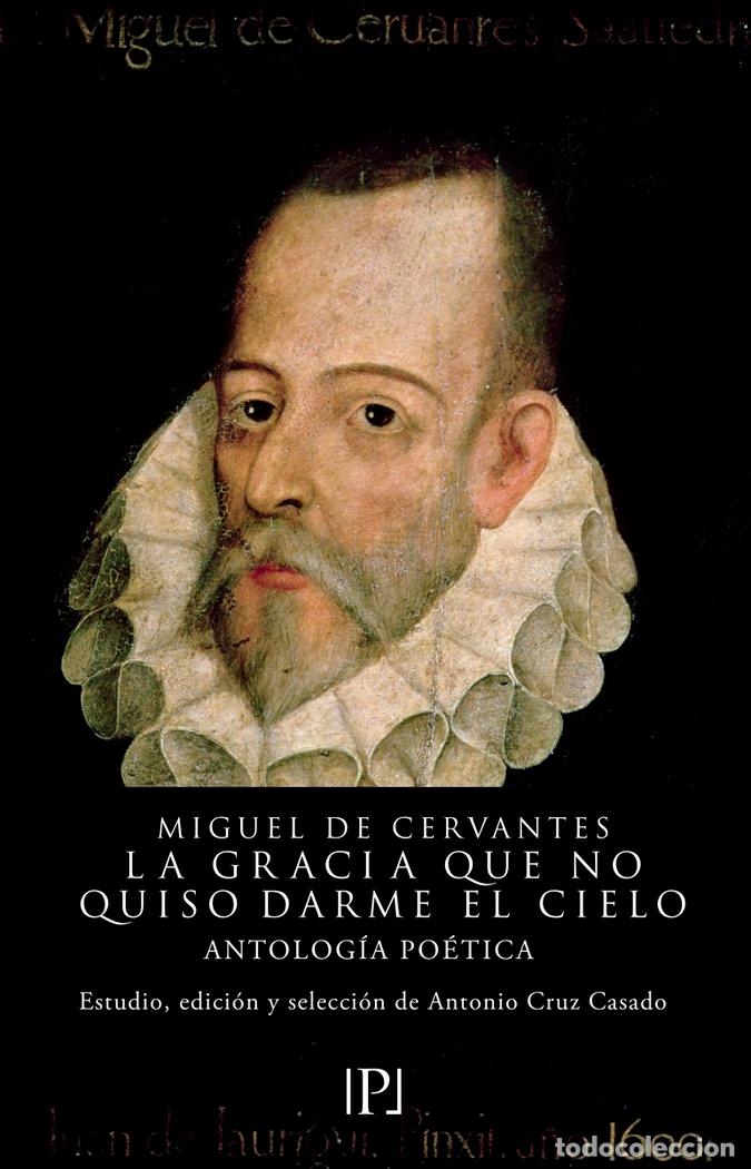 Libros: GRACIA QUE NO QUISO DARME EL CIELO,LA - DE CERVANTES, MIGUEL