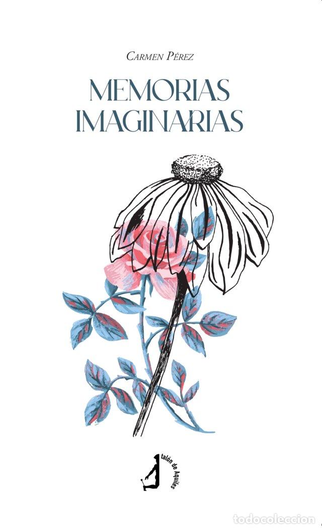 Libros: MEMORIAS IMAGINARIAS - PEREZ SAN MARTIN, CARMEN