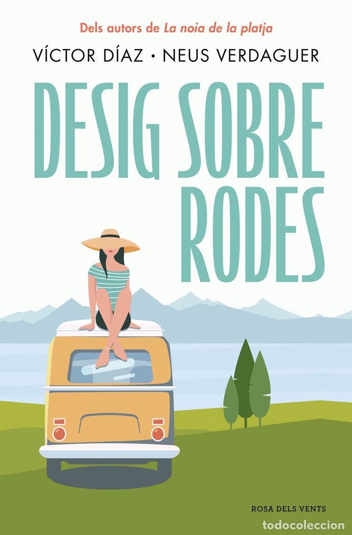 Libros: DESIG SOBRE RODES - VICTOR JOSE DIAZ GOMEZ