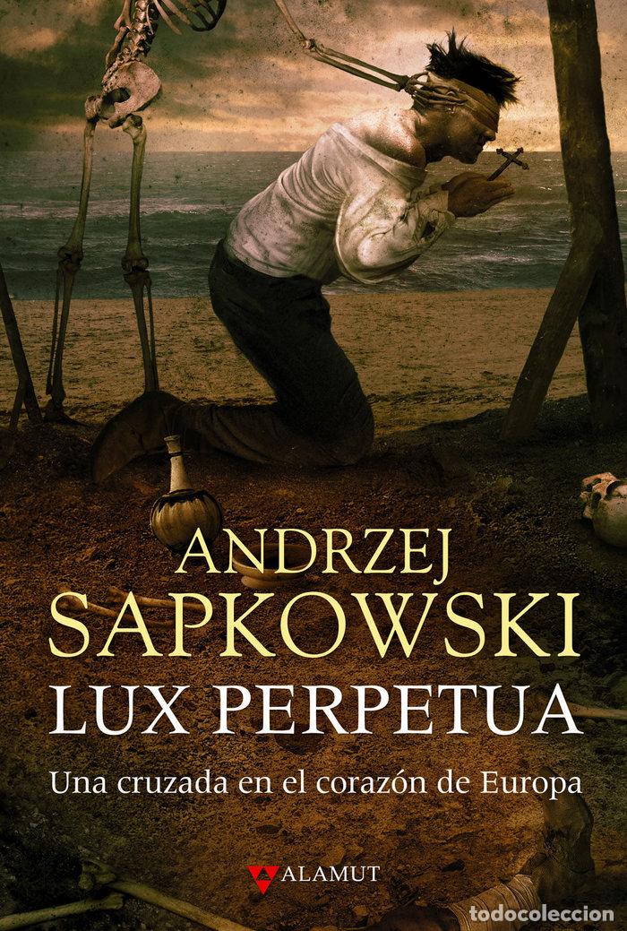 Libros: LUX PERPETUA - SAPKOWSKI, ANDRZEJ