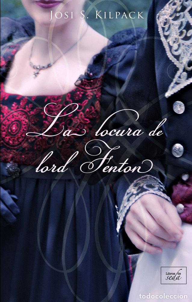 B&uuml;cher: LOCURA DE LORD FENTON,LA - KILPACK, JOSI S.