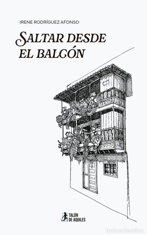 Livres: SALTAR DESDE EL BALCON - RODRIGUEZ AFONSO, IRENE