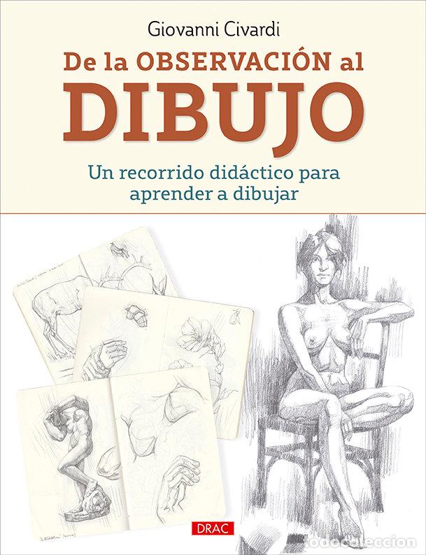 B&uuml;cher: DE LA OBSERVACION AL DIBUJO - CIVARDI, GIOVANNI