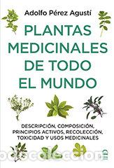 books: PLANTAS MEDICINALES DE TODO EL MUNDO - PEREZ AGUSTI, ADOLFO