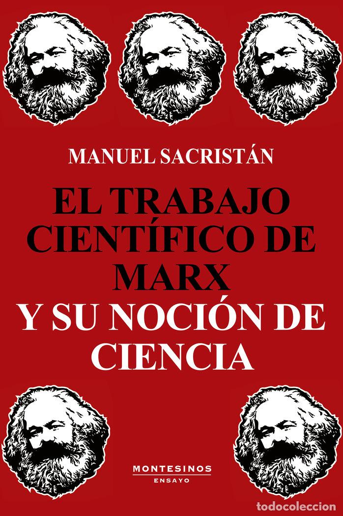 Livros: TRABAJO CIENTIFICO DE MARX Y SU NOCION DE CIENCIA,EL - SACRISTAN, MANUEL