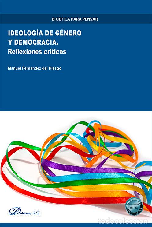 books: IDEOLOGIA DE GENERO Y DEMOCRACIA - FERNANDEZ DEL RIESGO, MANUEL
