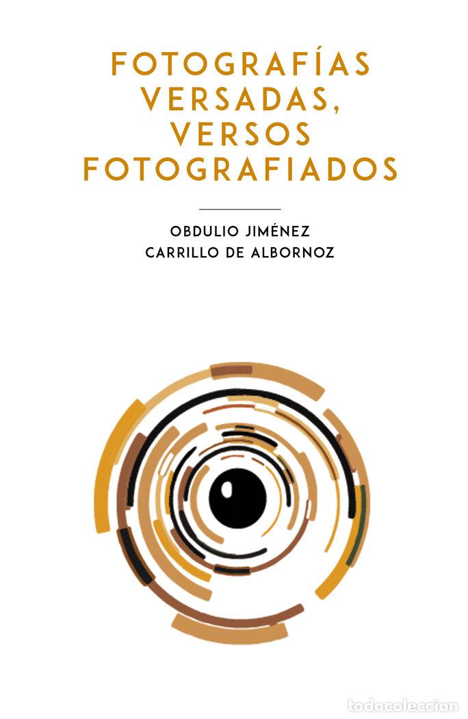 books: FOTOGRAFIAS VERSADAS VERSOS FOTOGRAFIADOS - JIMENEZ CARRILLO DE ALBORNOZ, OBDULIO