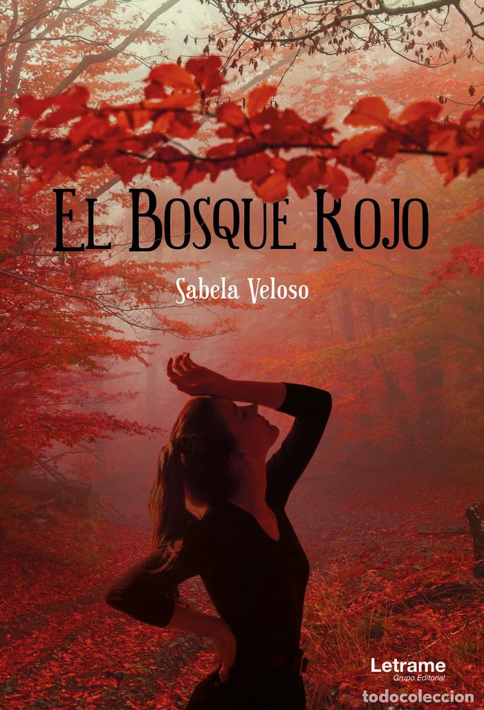 books: EL BOSQUE ROJO - VELOSO, SABELA