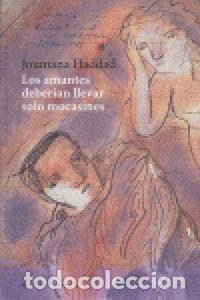 Livros: AMANTES DEBERIAN LLEVAR SOLO MOCASINES,LOS - HADDAD, JOUMANA