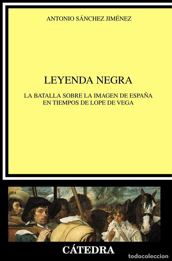 books: LEYENDA NEGRA - SANCHEZ JIMENEZ, ANTONIO