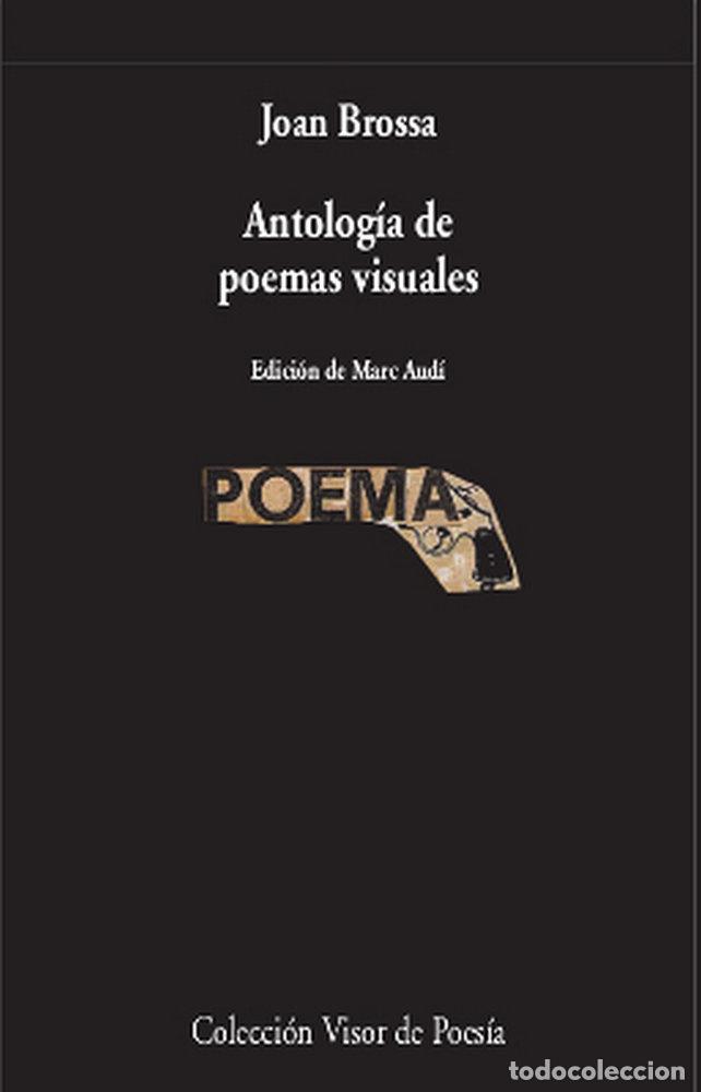 books: ANTOLOGIA DE POEMAS VISUALES - BROSSA, JOAN