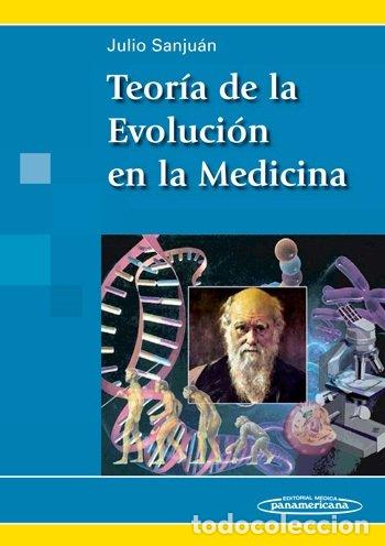Livres: TEORIA DE LA EVOLUION EN LA MEDICINA - SANJUAN ARIAS, JULIO