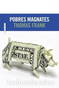 Livros: POBRES MAGNATES - FRANK, THOMAS