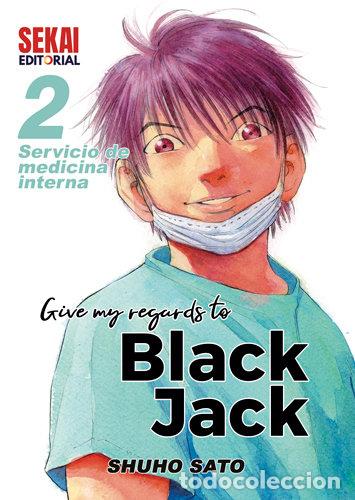 Livros: GIVE MY REGARDS TO BLACK JACK 2 SERVICIO DE CIRUGIA - SATO, SHUHO