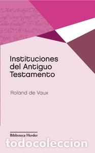 Livros: INSTITUCIONES DEL ANTIGUO TESTAMENTO - DE VAUX, ROLANDO
