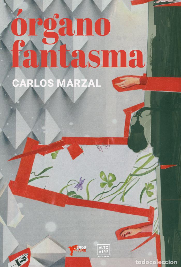 Livros: ORGANO FANTASAMA - MARZAL, CARLOS