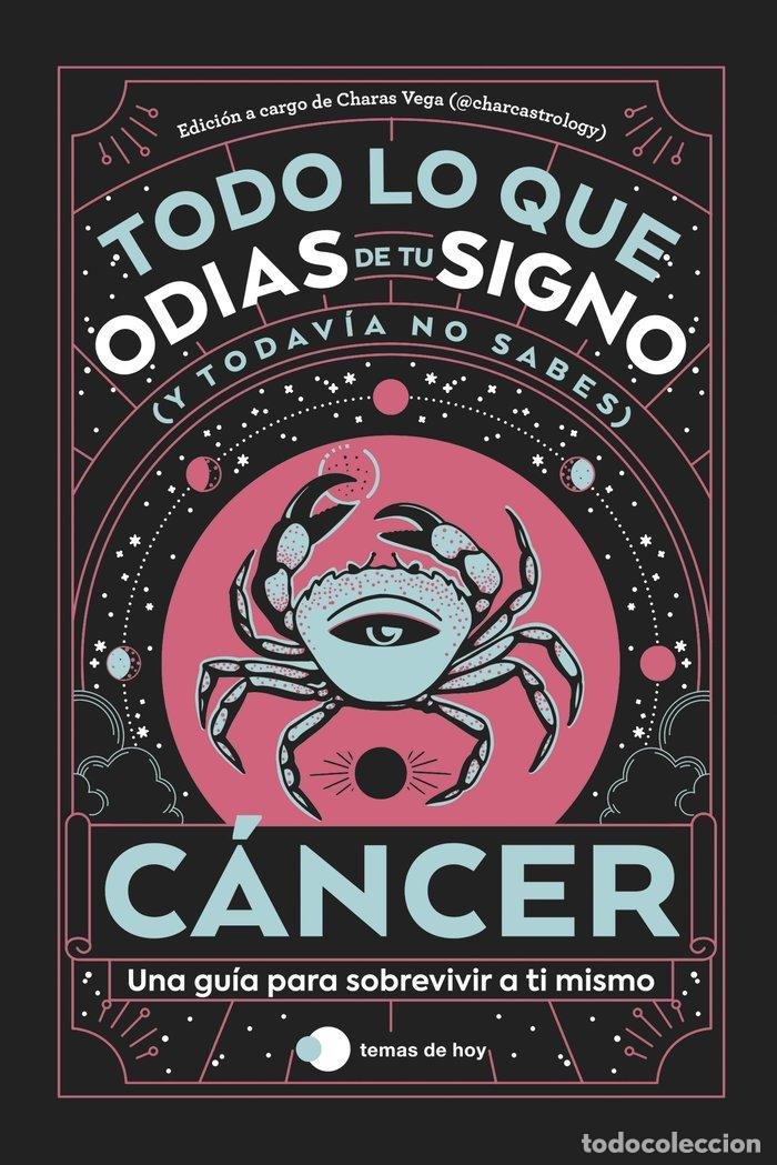 Livros: CANCER TODO LO QUE ODIAS DE TU SIGNO Y TODAVIA NO SABES - ESTUDIO PE S.A.C.