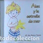 books: ALEX Y LA ESTRELLA DE MAR - MARIA JOSE ROMERO TOSCANO