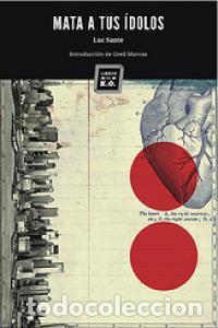 Livros: MATA A TUS IDOLOS - SANTE.LUC