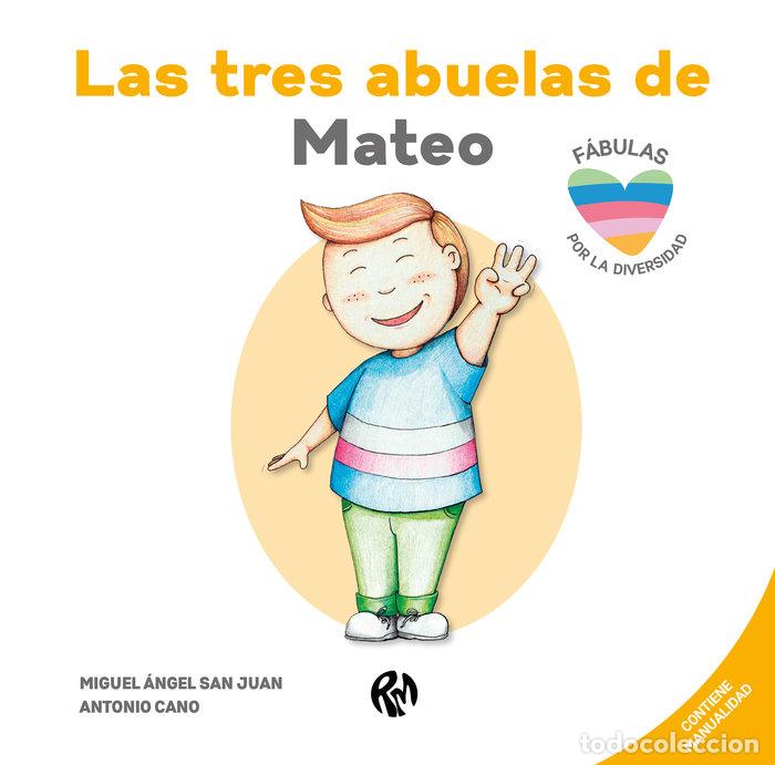 Livros: LAS TRES ABUELAS DE MATEO - SAN JUAN, MIGUEL ANGEL