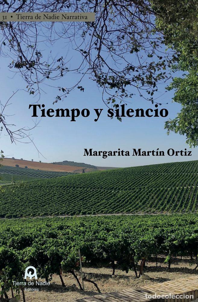 Libri: TIEMPO Y SILENCIO - MARTIN ORTIZ, MARGARITA