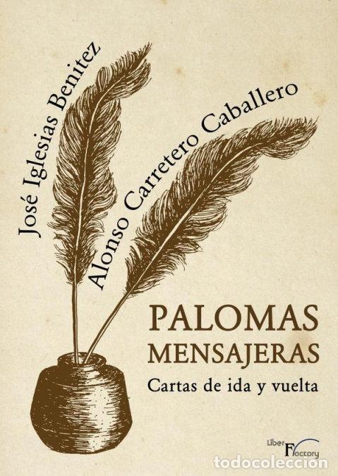 Libri: PALOMAS MENSAJERAS - IGLESIAS BENITEZ, JOSE