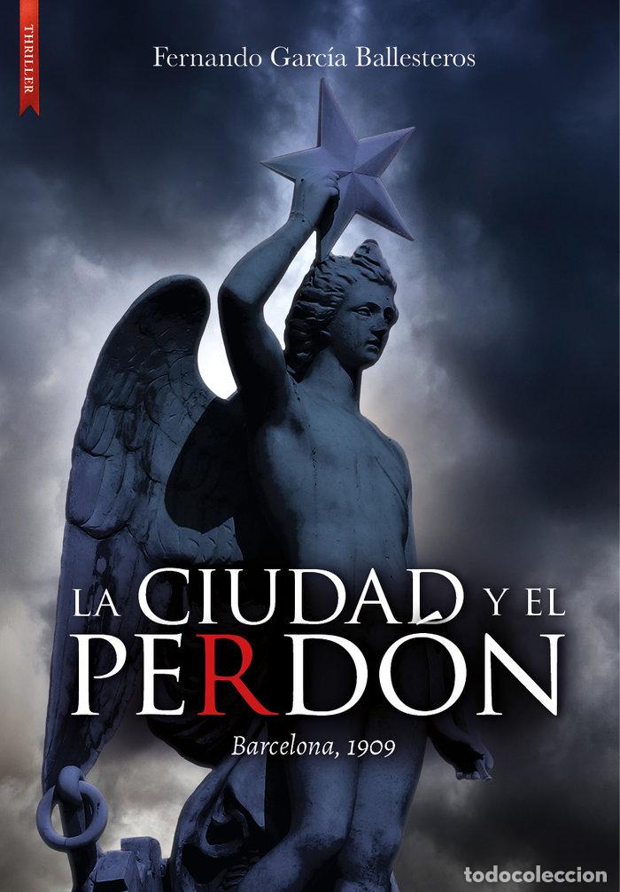Libri: CIUDAD Y EL PERDON,LA - GARCIA BALLESTEROS, FERNANDO
