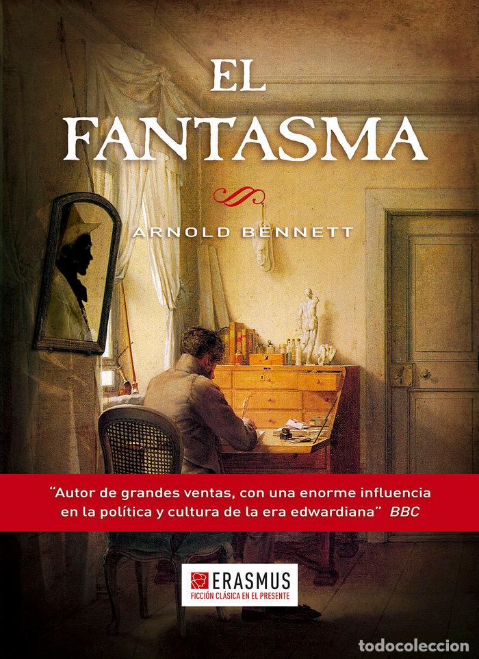 Livres: FANTASMA,EL - BENNETT, ARNOLD