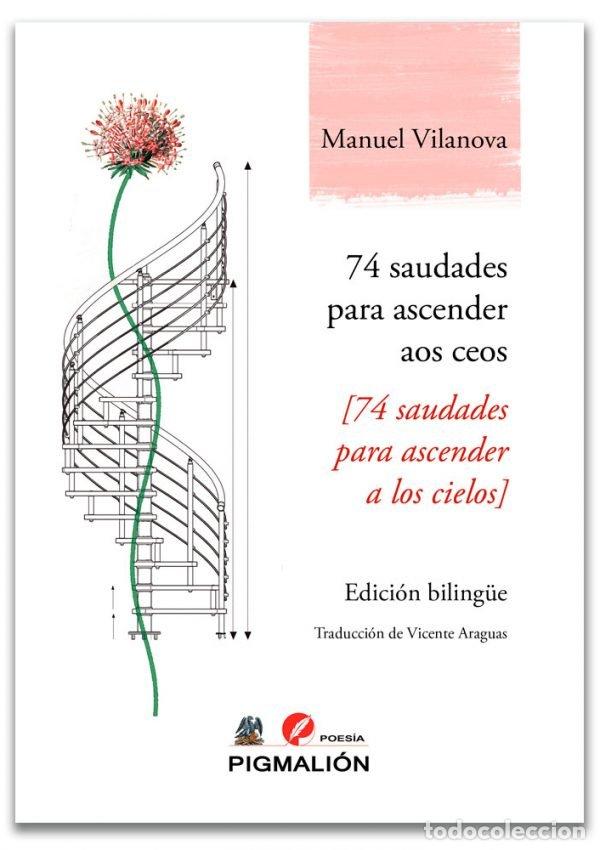 Livres: 74 SAUDADES PARA ASCENDER AOS CEOS A LOS CIELOS - VILANOVA, MANUEL