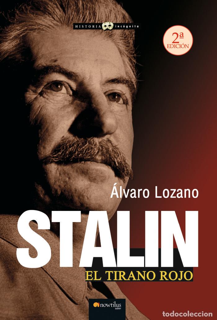 books: STALIN EL TIRANO ROJO NUEVA EDICION - LOZANO CUTANDA, ALVARO