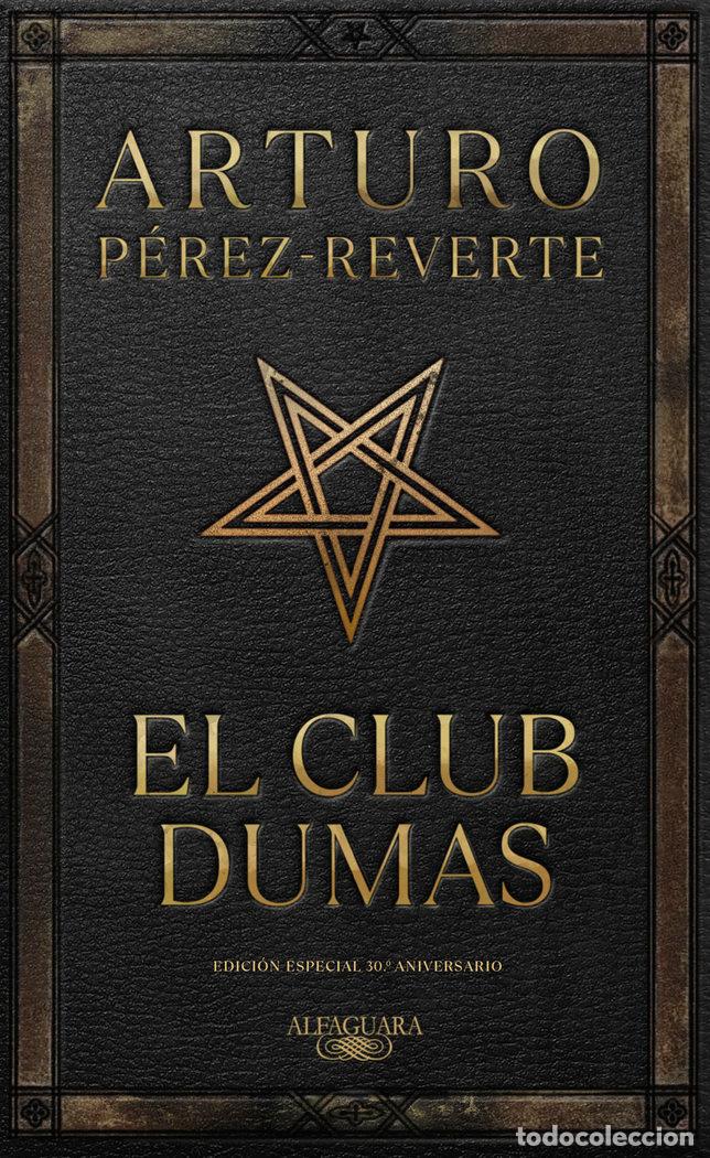 Libros: EL CLUB DUMAS - ARTURO PEREZ-REVERTE