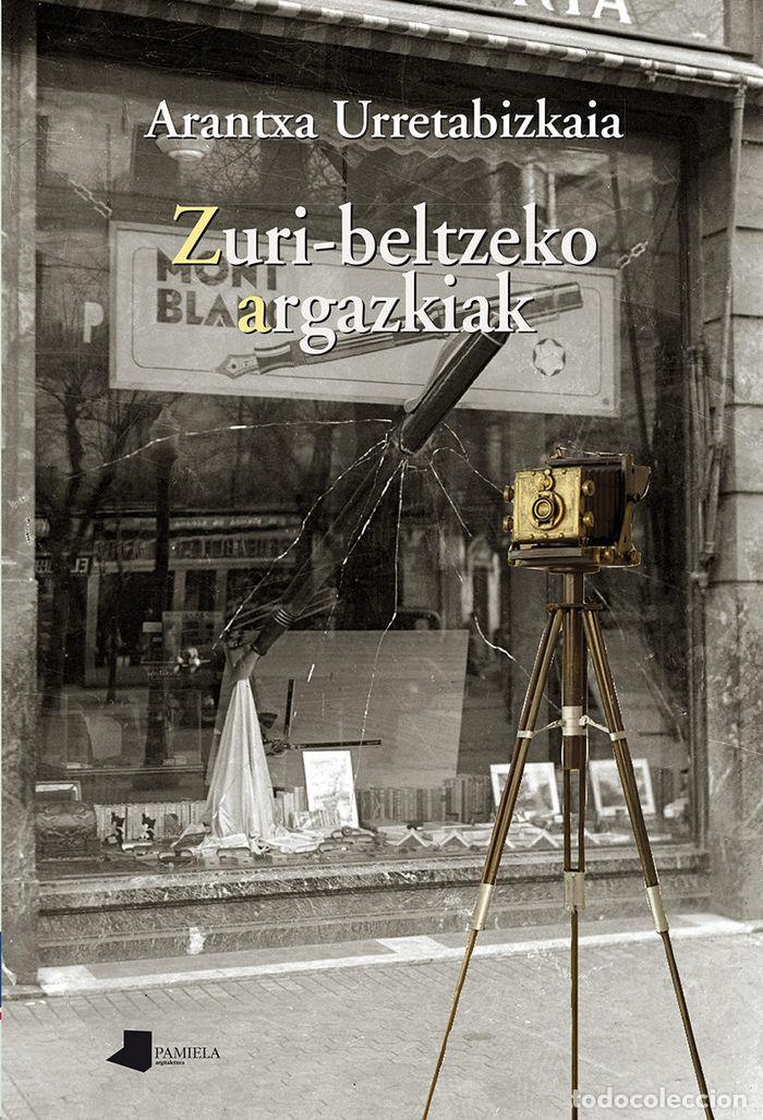 B&uuml;cher: ZURI-BELTZEKO ARGAZKIAK - URRETABIZKAIA, ARANTXA