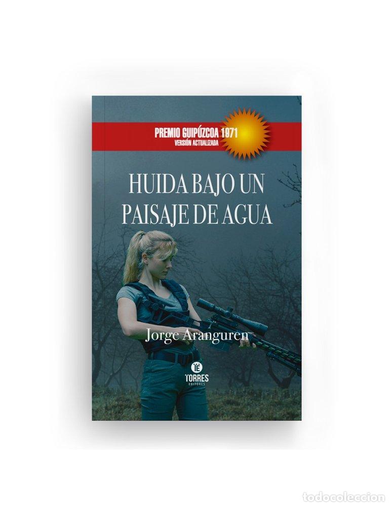 B&uuml;cher: HUIDA BAJO UN PAISAJE DE AGUA - ARANGUREN, JORGE