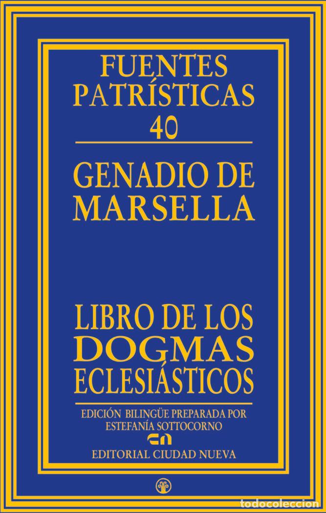Libros: LIBRO DE LOS DOGMAS ECLESIASTICOS - GENADIO DE MARSELLA