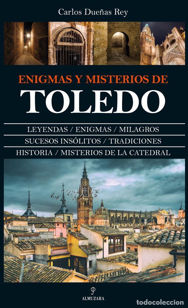 Libros: ENIGMAS Y MISTERIOS DE TOLEDO NE - DUE&Ntilde;AS REY, CARLOS